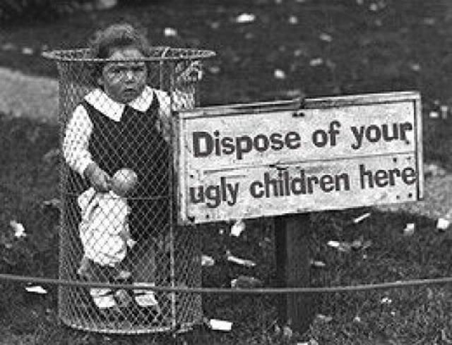 Dispose of Your Ugly Children